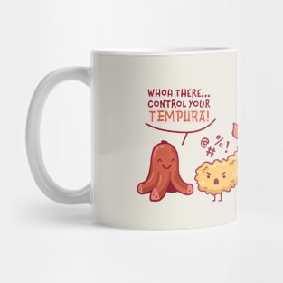 Whoa there... Control your tempura! Mug